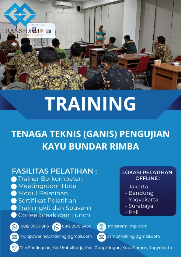TRAINING TENAGA TEKNIS (GANIS) PENGUJIAN KAYU BUNDAR RIMBA