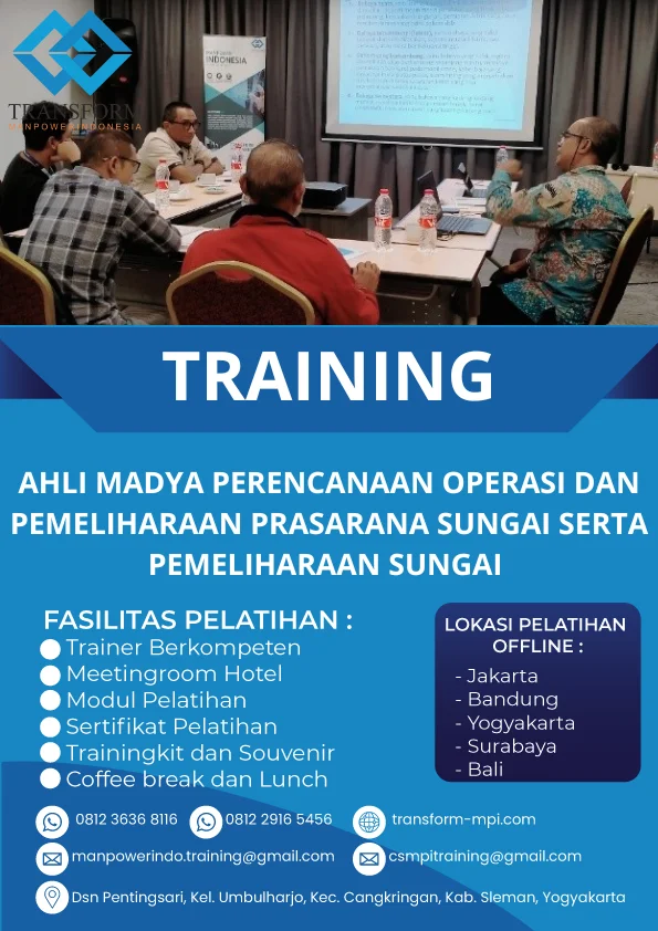 TRAINING AHLI MADYA PERENCANAAN OPERASI DAN PEMELIHARAAN PRASARANA SUNGAI SERTA PEMELIHARAAN SUNGAI
