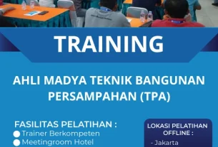 TRAINING AHLI MADYA TEKNIK BANGUNAN PERSAMPAHAN (TPA)