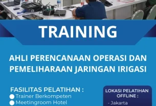 TRAINING AHLI PERENCANAAN OPERASI DAN PEMELIHARAAN JARINGAN IRIGASI