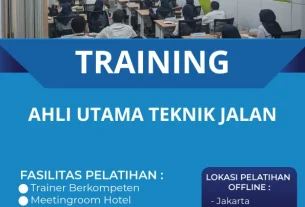 TRAINING AHLI UTAMA TEKNIK JALAN