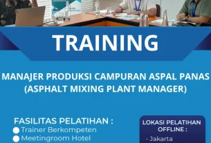 TRAINING MANAJER PRODUKSI CAMPURAN ASPAL PANAS (ASPHALT MIXING PLANT MANAGER)