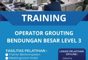 TRAINING OPERATOR GROUTING BENDUNGAN BESAR LEVEL 3