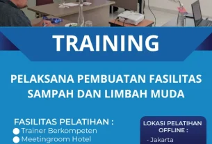 TRAINING PELAKSANA PEMBUATAN FASILITAS SAMPAH DAN LIMBAH MUDA