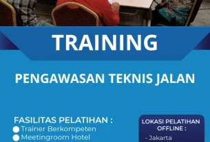 TRAINING PENGAWASAN TEKNIS JALAN