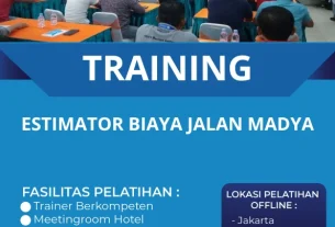 TRAINING ESTIMATOR BIAYA JALAN MADYA