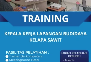 TRAINING KEPALA KERJA LAPANGAN BUDIDAYA KELAPA SAWIT
