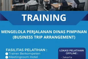 TRAINING MENGELOLA PERJALANAN DINAS PIMPINAN (BUSINESS TRIP ARRANGEMENT)