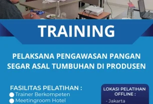 TRAINING PELAKSANA PENGAWASAN PANGAN SEGAR ASAL TUMBUHAN DI PRODUSEN