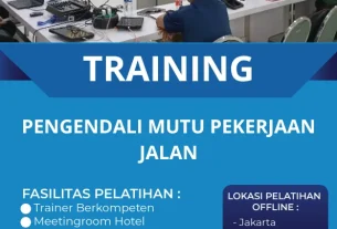 TRAINING PENGENDALI MUTU PEKERJAAN JALAN