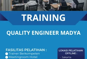TRAINING QUALITY ENGINEER MADYA