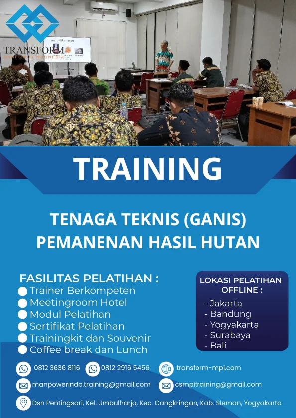 TRAINING TENAGA TEKNIS (GANIS) PEMANENAN HASIL HUTAN