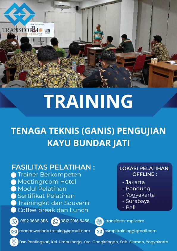 TRAINING TENAGA TEKNIS (GANIS) PENGUJIAN KAYU BUNDAR JATI