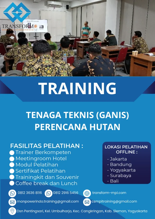TRAINING TENAGA TEKNIS (GANIS) PERENCANA HUTAN