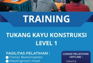 TRAINING TUKANG KAYU KONSTRUKSI LEVEL 1