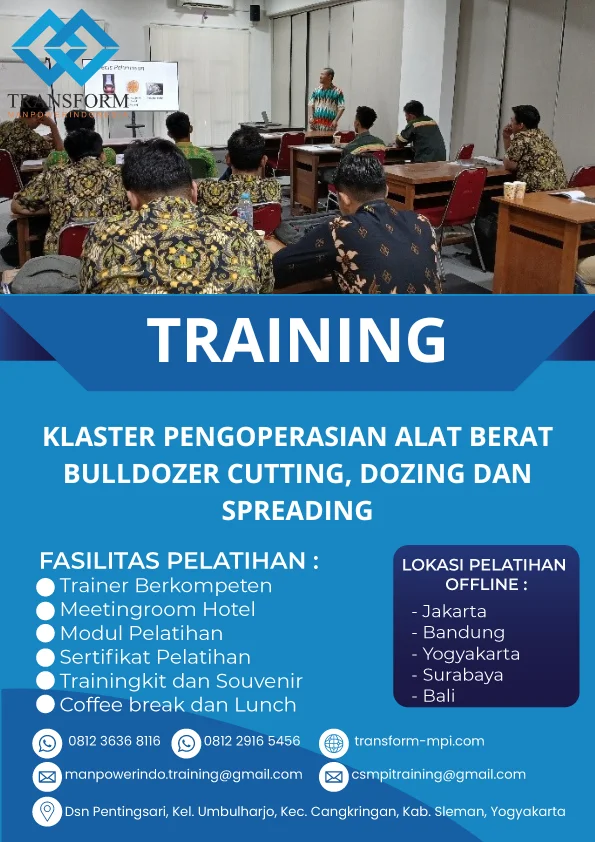 TRAINING KLASTER PENGOPERASIAN ALAT BERAT BULLDOZER CUTTING, DOZING DAN SPREADING