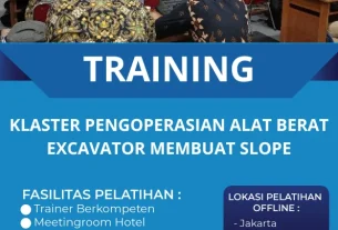TRAINING KLASTER PENGOPERASIAN ALAT BERAT EXCAVATOR MEMBUAT SLOPE