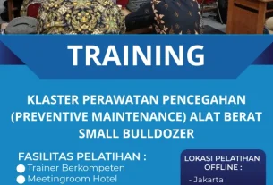 TRAINING KLASTER PERAWATAN PENCEGAHAN (PREVENTIVE MAINTENANCE) ALAT BERAT SMALL BULLDOZER