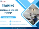 TRAINING MENGELOLA SERIKAT PEKERJA