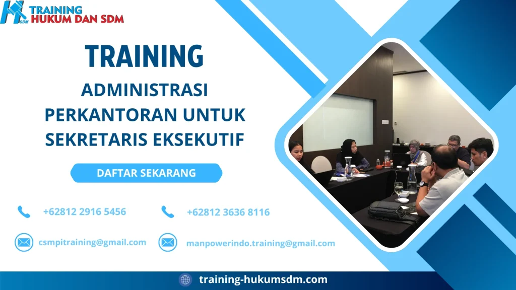 TRAINING ADMINISTRASI PERKANTORAN UNTUK SEKRETARIS EKSEKUTIF