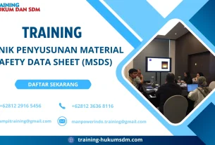 TRAINING TEKNIK PENYUSUNAN MATERIAL SAFETY DATA SHEET (MSDS)