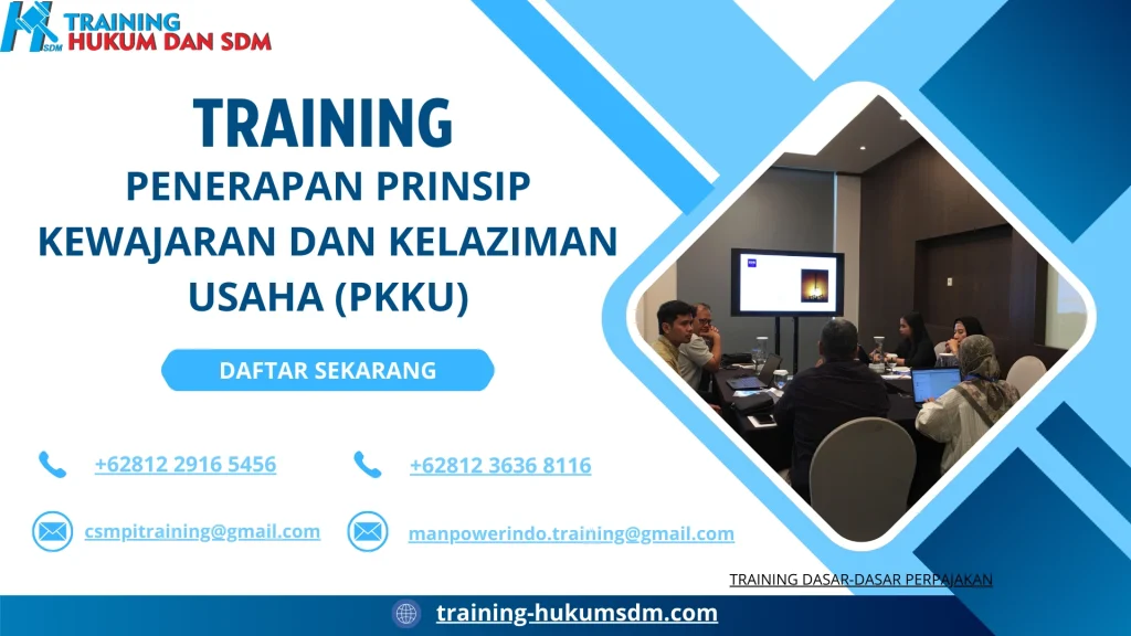 TRAINING PENERAPAN PRINSIP KEWAJARAN DAN KELAZIMAN USAHA (PKKU)