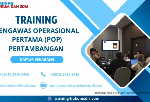 TRAINING PENGAWAS OPERASIONAL PERTAMA (POP) PERTAMBANGAN