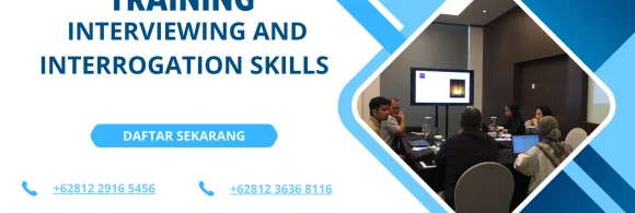 TRAINING INTERVIEWING AND INTERROGATION SKILLS