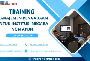 TRAINING MANAJEMEN PENGADAAN UNTUK INSTITUSI NEGARA NON APBN